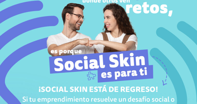 ¡NUEVA EDICIÓN DE SOCIAL SKIN!